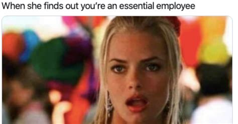 Here Are The Cant Miss Essential Employee Memes You Have To See