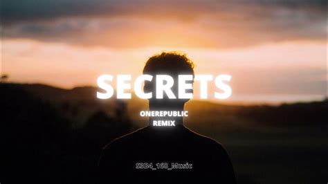 Onerepublic Secrets Remix Youtube