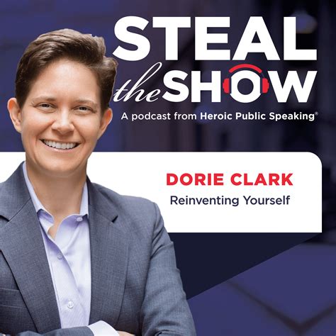 130 Dorie Clark On Reinventing Yourself Steal The Show With Michael Port