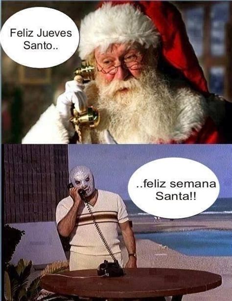 Santo Y Santa Funny Mexican Quotes Mexican Humor Funny Spanish Memes