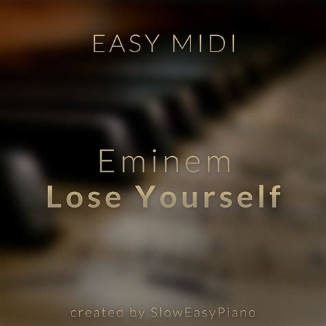 Eminem Lose Yourself Easy Midi Claiverts Piano X Sloweasypiano
