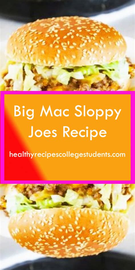Big mac sloppy joes (w/ secret sauce). Big Mac Sloppy Joes Recipe