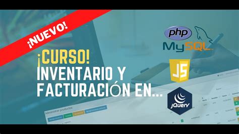 INVENTARIO Y FACTURACIÓN EN PHP MYSQL Y JAVASCRIPT ENTREGA N 13 YouTube