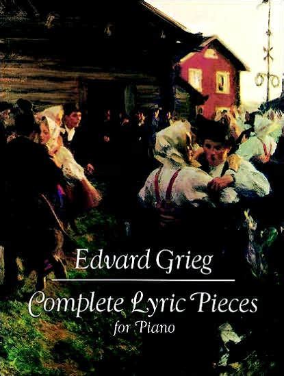 Complete Lyric Pieces For Piano Sheet Music By Edvard Grieg