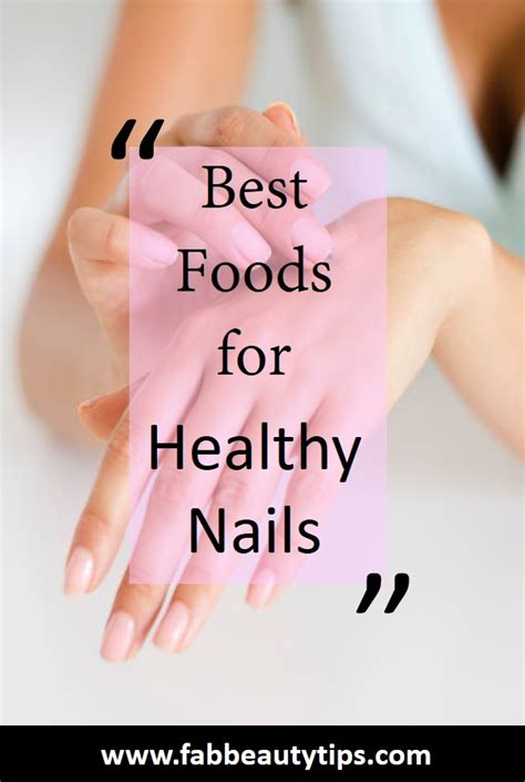 15 Best Foods For Healthy Nails Strong Nails Fab Beauty Tips