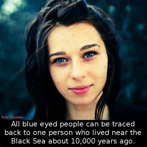 People With Black Eyes Facts Did You Know That Blue Eyed People Can All Be Traced Back To