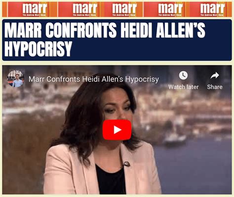 Marr Confronts Heidi Allens Hypocrisy Guido Fawkes