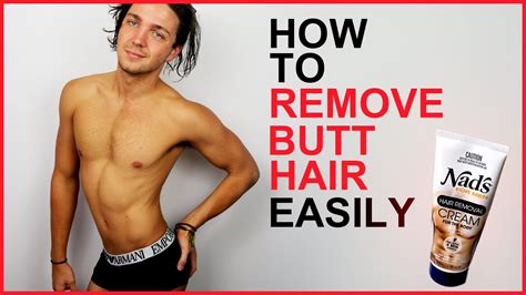 How To Remove Butt Hair Easily Mens Grooming Youtube