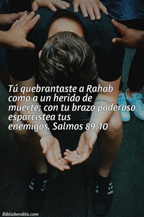 Explicación Salmos 8910 Tú Quebrantaste A Rahab Como A Un Herido De