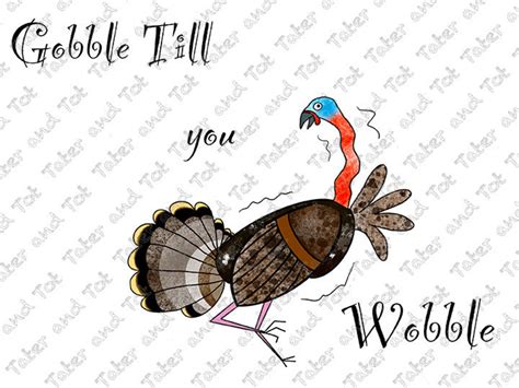 gobble till you wobble turkey original art png digital etsy