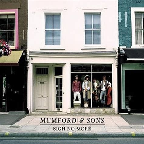 Mumford And Sons Sigh No More Reviews Album Of The Year
