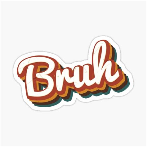 Bruh Sticker For Sale By Soulreaper98 Redbubble