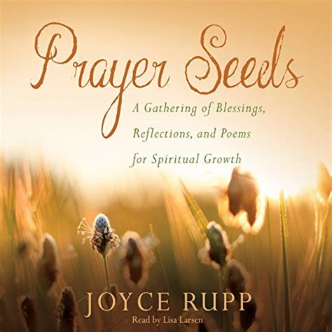 Prayer Seeds By Joyce Rupp Audiobook English