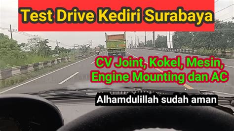 Test Drive Daihatsu Ceria Kediri Surabaya Cek Cv Joint Kokel Mesin