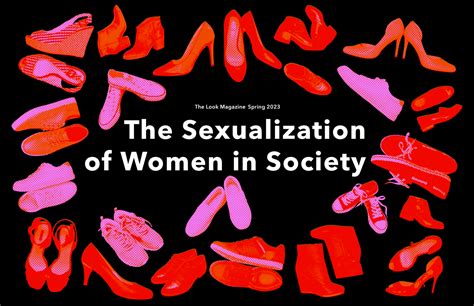 The Sexualization Of Women In Society — The Look Magazine