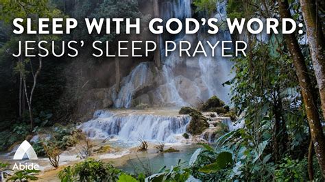 Sleep With Gods Word Abide Guided Bible Prayer For Deep Sleep Jesus