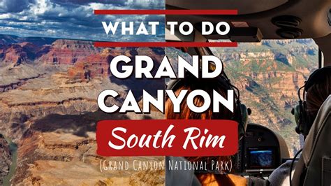 Things To Do At Grand Canyon National Park South Rim Youtube