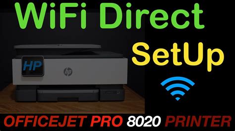Hp Officejet Pro 8020 Wifi Direct Setup Review Youtube