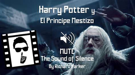 Harry potter y el prncipe mestizo j.k. HARRY POTTER Y EL PRINCIPE MESTIZO... ¡SIN MÚSICA! | Mute ...