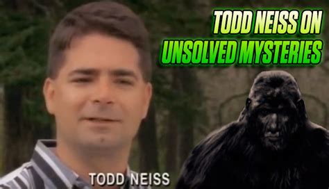 The Crypto Blast Bigfoot Researcher Todd Neiss On Unsolved Mysteries