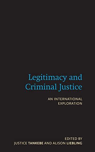 Legitimacy And Criminal Justice An International Exploration Abebooks