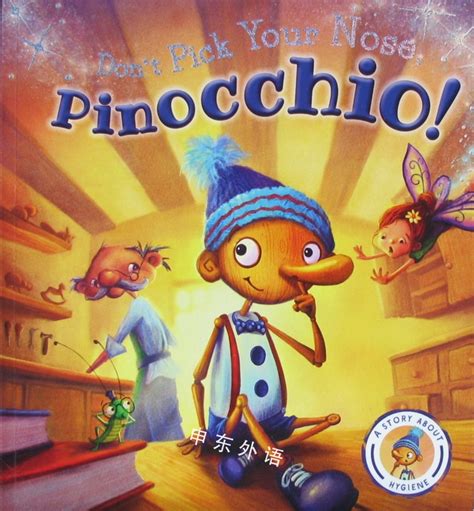 Dont Pick Your Nose Pinocchio童话和民间故事和神话儿童图书进口图书进口书原版书绘本书英文原版