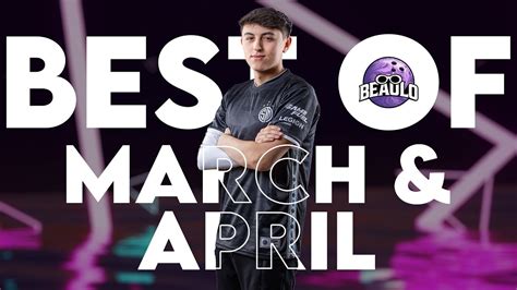 Beaulos Best Clips Of March And April 2022 Youtube