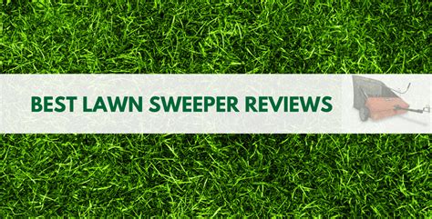 What Is The Best Lawn Sweeper Reviews And Buying Guide