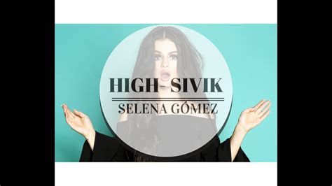 High Siviksubs Español Selena Gomez Youtube