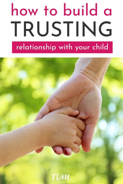 How To Build A Trusting Relationship With Your Child Positive