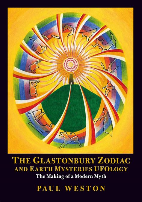 The Glastonbury Zodiac And Earth Mysteries Ufology Kindle Edition By
