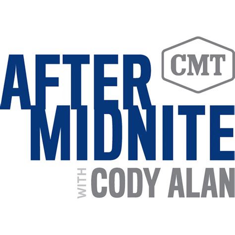 Cmt After Midnite With Cody Alan Premiere Networks 10050 Hot Sex Picture