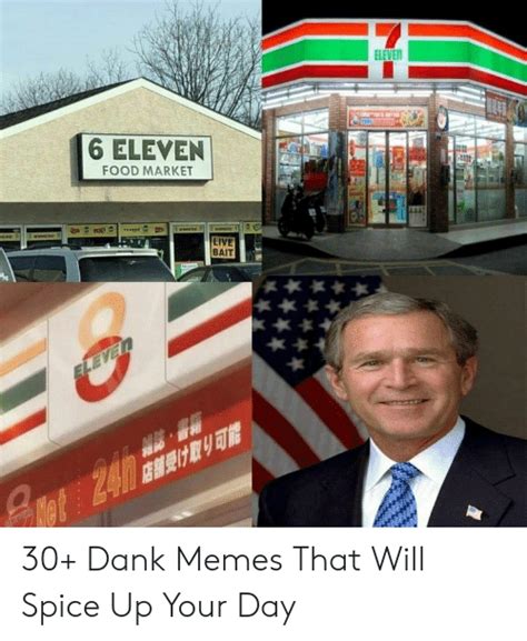 6 Eleven Food Market Live Bait 30 Dank Memes That Will Spice Up Your