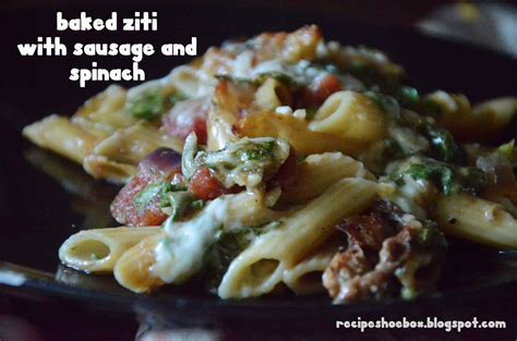 Recipe Shoebox Baked Ziti With Spinach And Sausage