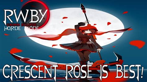 Crescent Rose Is Best Rwby Grimm Eclipse Horde Mode Youtube