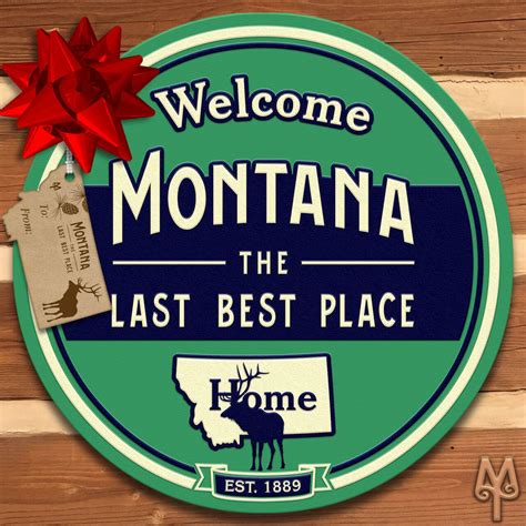 New Montana The Last Best Place Wall Sign Wall Signs Wall Signs