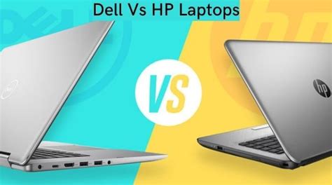 Dell Vs Hp Laptops Which Better Or Best Dell Or Hp