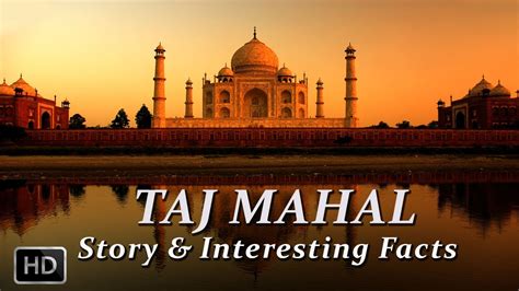 Taj Mahal Agra India Story And Interesting Facts With Hindustani