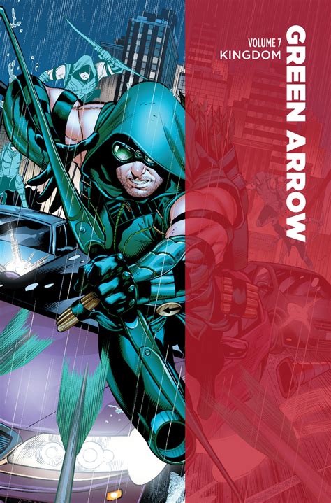 Green Arrow Vol 7 Kingdom