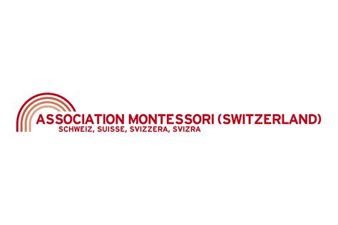 Association Montessori Switzerland Association Montessori Internationale