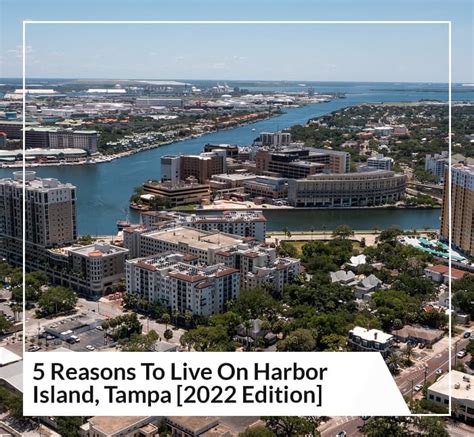 5 Reasons To Live On Harbor Island Tampa 2022 Edition
