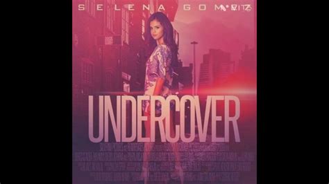 Selena Gómez Undercover Youtube
