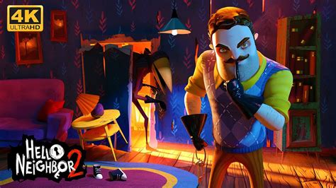 Hello Neighbor Alpha Gameplay Walkthrough Full Game K Fps