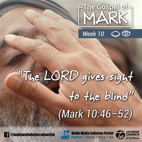“the Lord Gives Sight To The Blind” Mark 10 • Walla Walla Parish Nsw