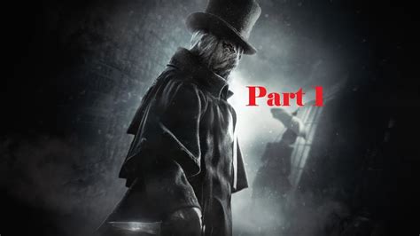 Assassin S Creed Syndicate DLC Jack The Ripper Part 1 YouTube