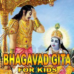 Gita for daily reading and contemplation, verses from 29 other vedic scriptures, sayings of saints and sages of major religions as well as world scholars and leaders, a .i am very interested in your translation of gita. BHAGAVAD GITA FOR KIDS by MB (Official) in English ...