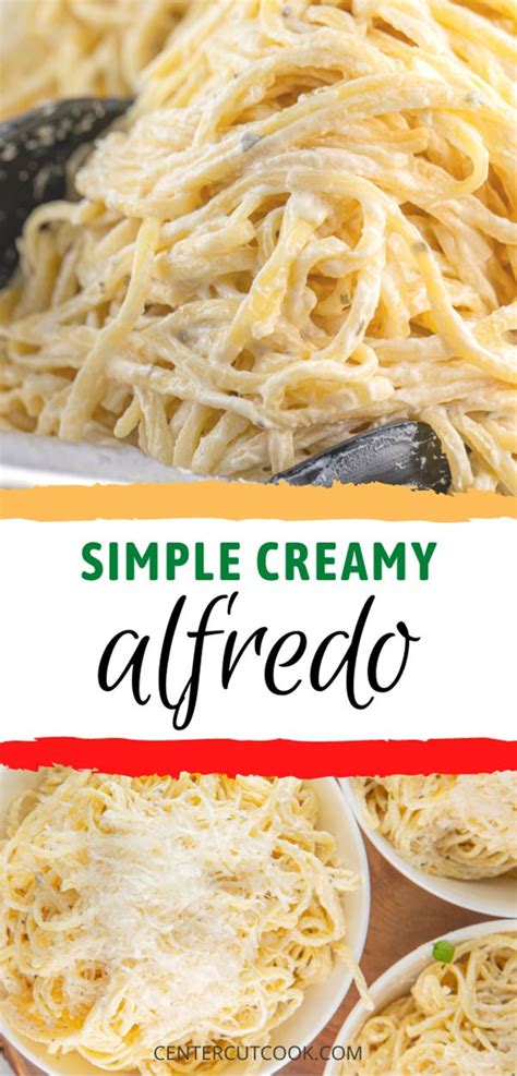 The Recipe For This Simple Creamy Alfredo Is So Delicious And Easy To Make