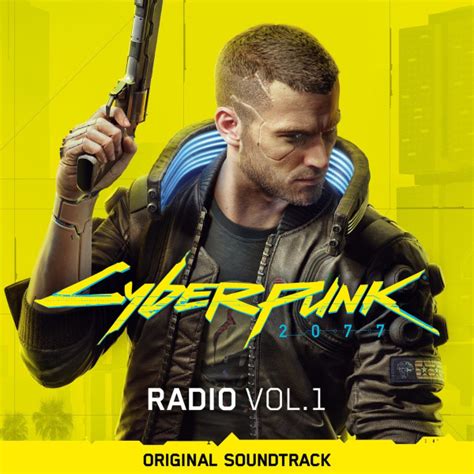You can customize your character's cyberware, skillset and playstyle, and explore a vast city where the choices you make shape. OST - Cyberpunk 2077: Radio Vol. 1 [Original Soundtrack ...