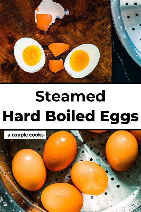 Steamed Hard Boiled Eggs A Couple Cooks