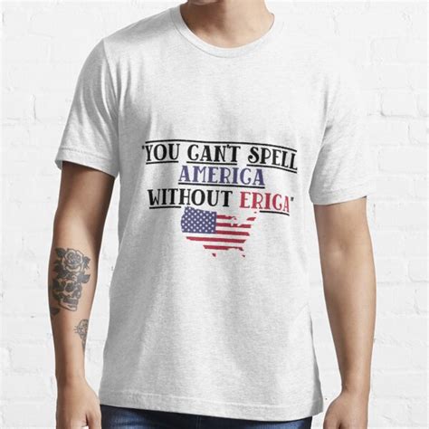 You Cant Spell America Without Erica Stranger Things T Shirt For Sale By Shamtees